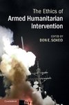Scheid, D: Ethics of Armed Humanitarian Intervention