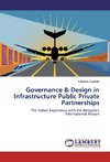 Governance & Design in Infrastructure Public Private Partnerships