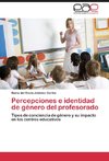 Percepciones e identidad de género del profesorado