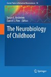 The Neurobiology of Childhood