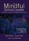 Brown, V: Mindful School Leader