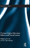 Chinese Higher Education Reform and Social Justice