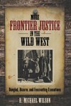 More Frontier Justice in the Wild West