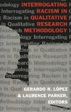 Interrogating Racism in Qualitative Research Methodology