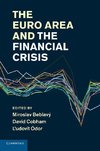 The Euro Area and the Financial Crisis