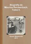 Biografía de Maurice Raichenbach,  Tomo II.