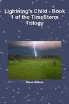 Lightning's Child - The Timestorm Trilogy Book 1