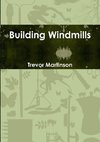 Building Windmills