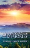 Impressions and Memories