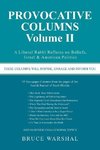 Provocative Columns Volume II