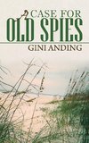 A Case for Old Spies