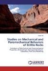 Studies on Mechanical and Poromechanical Behaviors of Brittle Rocks