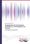 Diagnóstico de los Parques Científicos y Tecnológicos en España