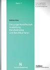 Die junge Anwaltschaft: Ausbildung, Berufseinstieg und Berufskarrieren