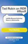 Ted Rubin on Ror #Ronr