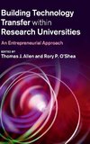 Building Technology Transfer within Research Universities