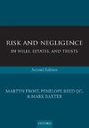 Risk and Negligence in Wills, Estates, and Trusts