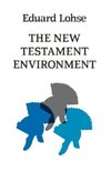The New Testament Environment