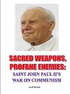 Sacred Weapons, Profane Enemies