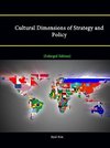 Cultural Dimensions of Strategy and Policy [Enlarged Edition]