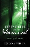 The Faithful and the Damned