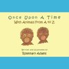 Once Upon a Time with Animals from A to Z