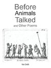 Before Animals Talked and Other Poems