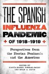 The Spanish Influenza Pandemic of 1918-1919