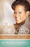 del Desastre Al Milagro
