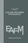 Fracture mechanics methodology