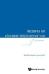 LECTURES ON CLASSICAL ELECTRODYNAMICS