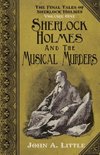 The Final Tales of Sherlock Holmes - Volume 1 - The Musical Murders
