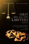 First Kill All the Lawyers