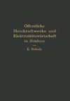 Öffentliche Heizkraftwerke und Elektrizitätswirtschaft in Städten