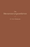 Die Mercerisierungsverfahren