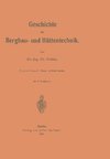 Geschichte der Bergbau- und Hüttentechnik