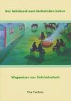 Fechter, U: Schlüssel zum lächelnden Leben