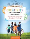 Creativity and Children's Literature