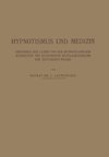 Hypnotismus und Medizin
