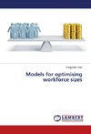 Models for optimising workforce sizes