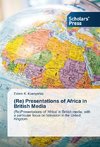 (Re) Presentations of Africa in British Media