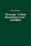 Revenge - A Dish Best Eaten Cold - RADBEC