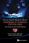 DENVER HEALTH MEDICAL CENTER HANDBOOK OF SURGICAL CRITICAL..