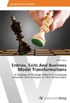 Entries, Exits And Business Model Transformations