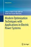 Modern Optimization Techniques with Applications in Electric Power Systems