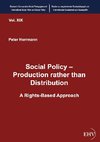 Social Policy - Production rather than Distribution