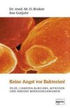 Keine Angst vor Bakterien!