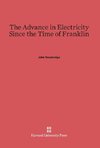 The Advance in Electricity Since the Time of Franklin