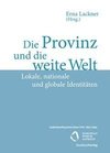 Die Provinz und die weite Welt