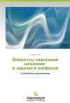 Jelementy kwantowoj mehaniki      w zadachah i woprosah